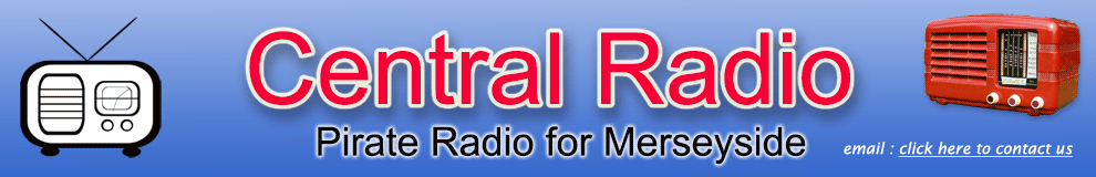 Central Radio - Pirate Radio for Merseyside